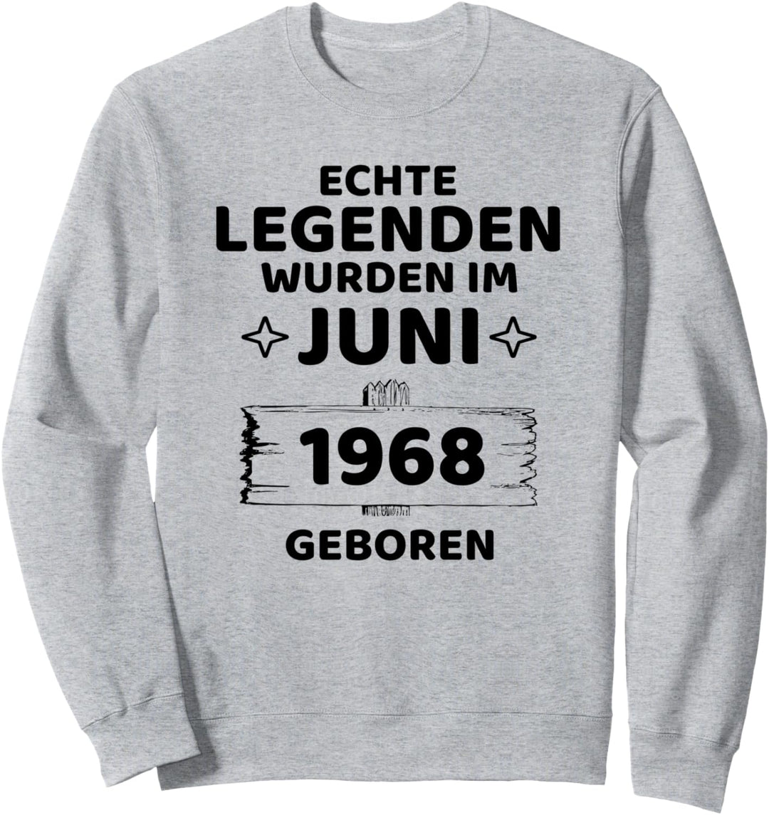 Geburtstag Jahrgang 1968 Juni Design Sweatshirt