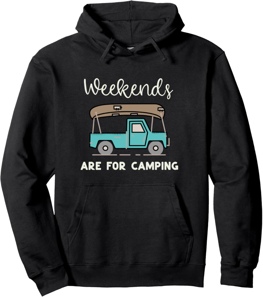 Weekends Are For Camping Pullover Hoodie