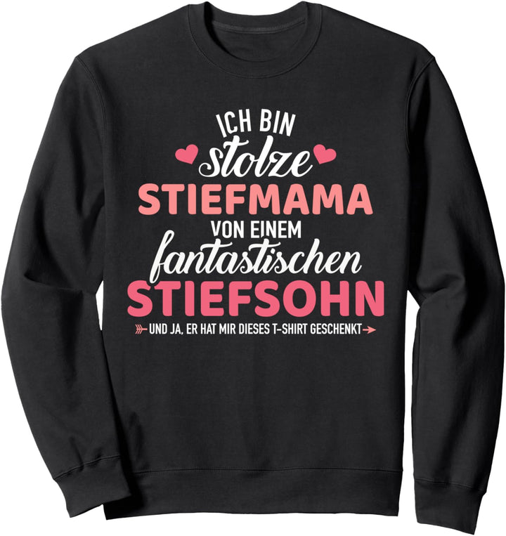 Stolze Stiefmama eines fantastischen Stiefsohn Sweatshirt