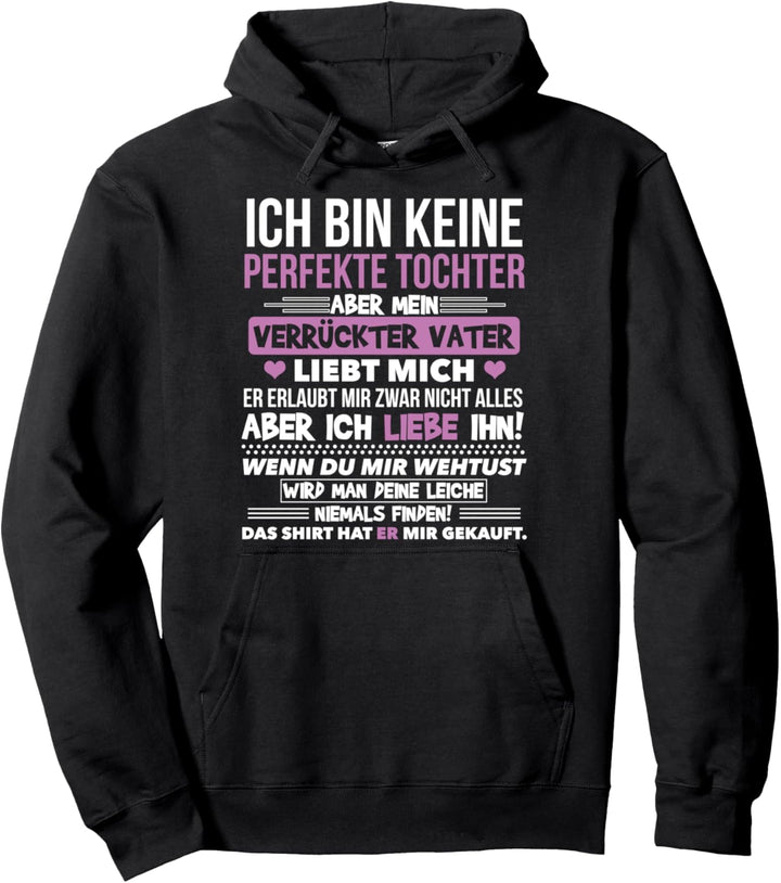 Ich Bin Keine Perfekte Tochter Lustiges Geburtstag Geschenk Pullover Hoodie