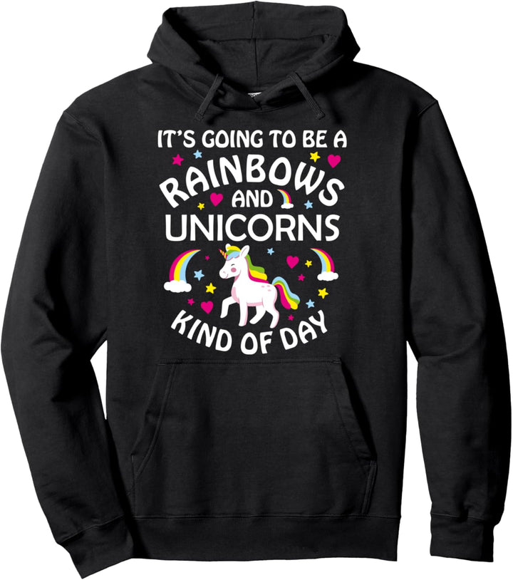 Unicorn Gift Idea It's Going to be a Rainbows and Unicorns Pullover Hoodie