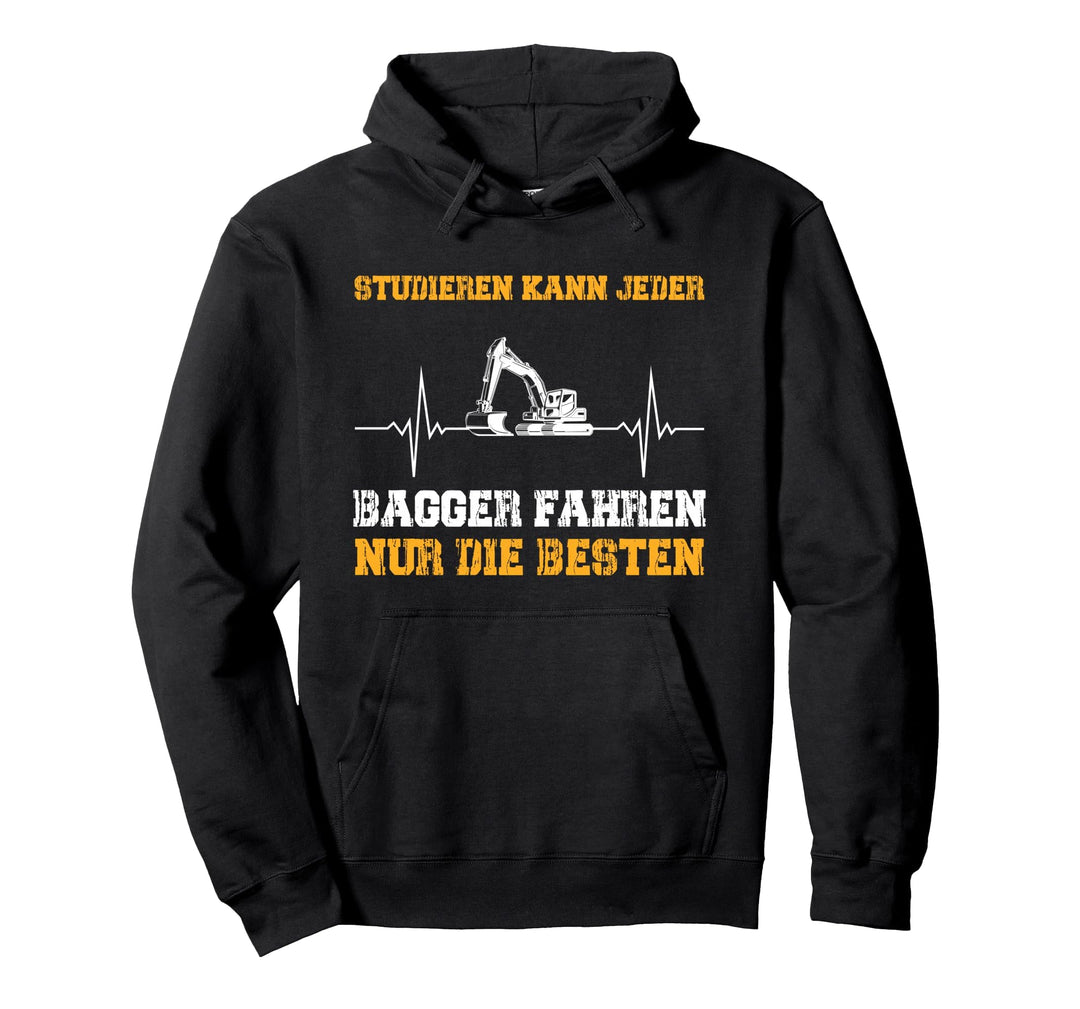 Studieren Kann Jeder Bagger Fahren Baggerfahrer Herzschlag Pullover Hoodie