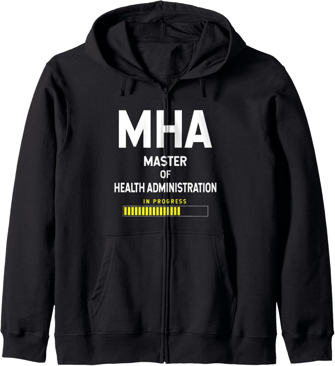 Master Of Health Administration Student - In Progress Kapuzenjacke