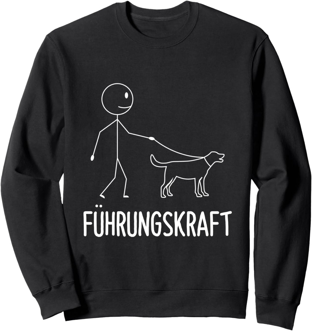 Führungskraft Hund Hundebesitzer Gassi Gehen Spruch Sweatshirt