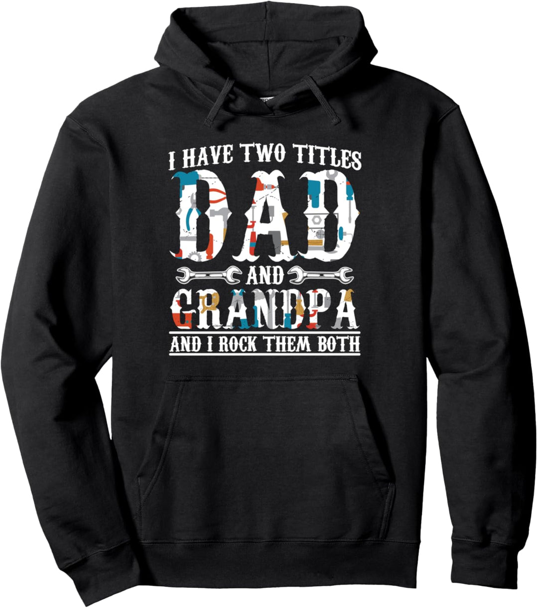 Ich habe zwei Titel Papa und Grandpa handwerker Pullover Hoodie