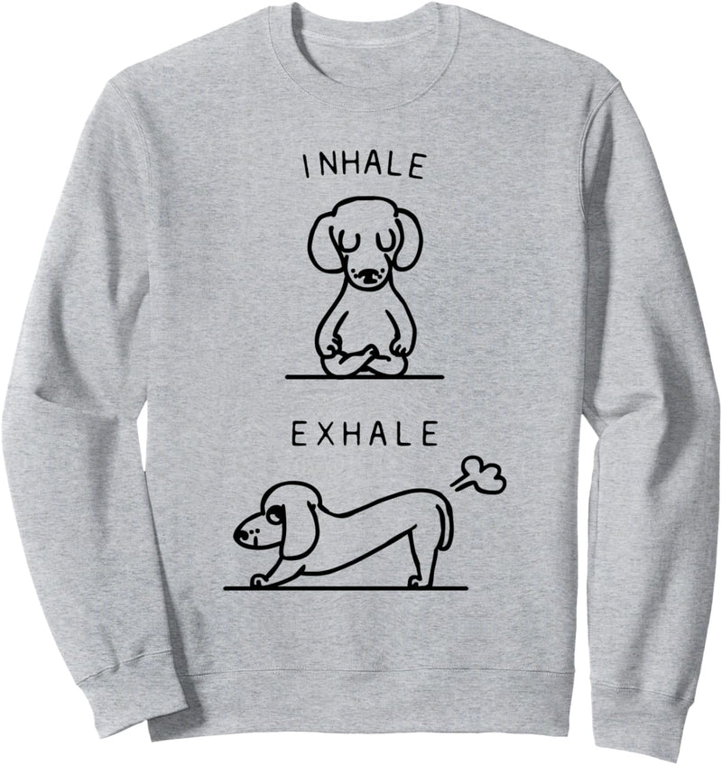 Inhale Exhale Dachshund Sweatshirt