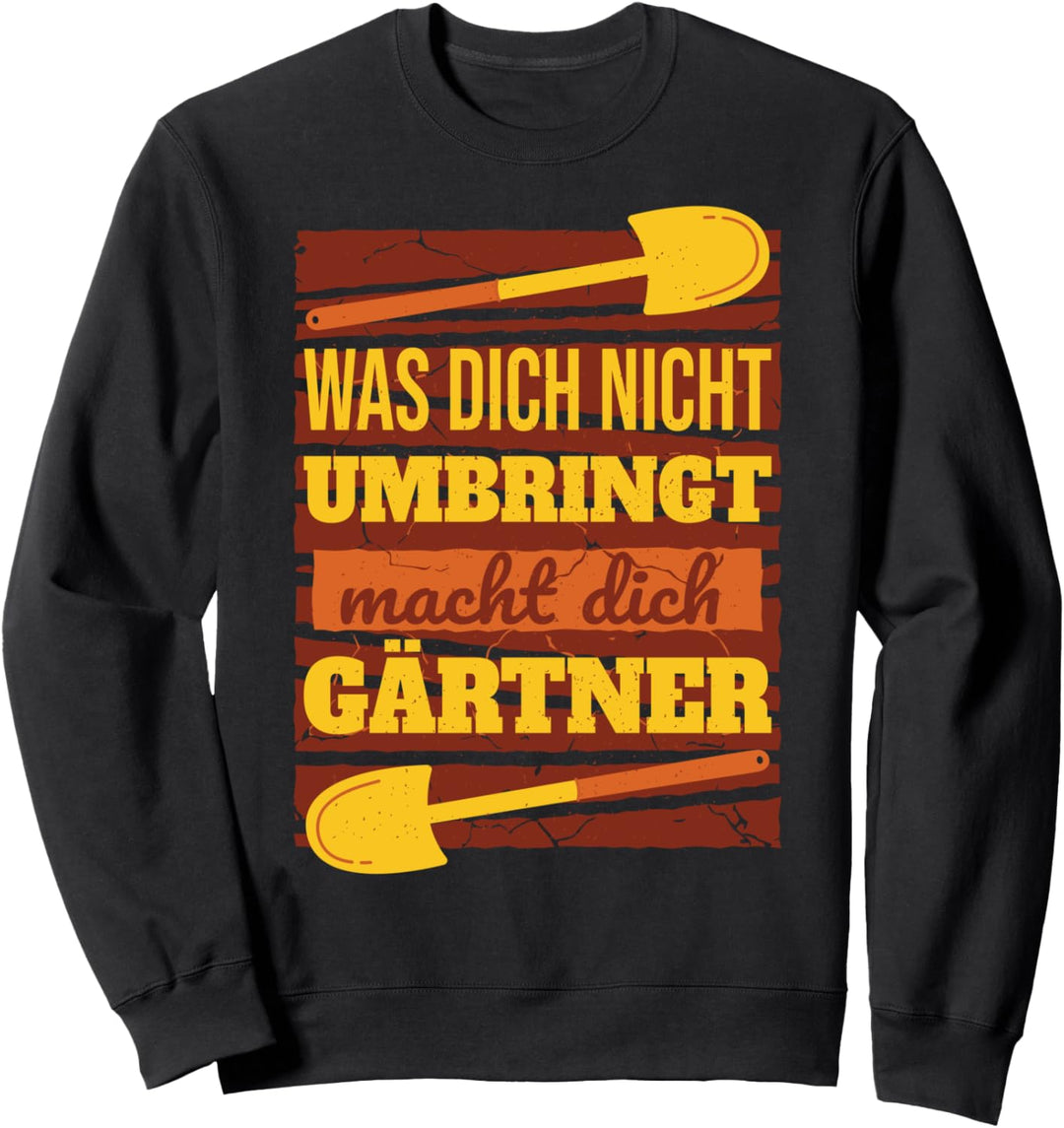 Landschaftsgärtner Hobbygärtner Gärtner Sweatshirt