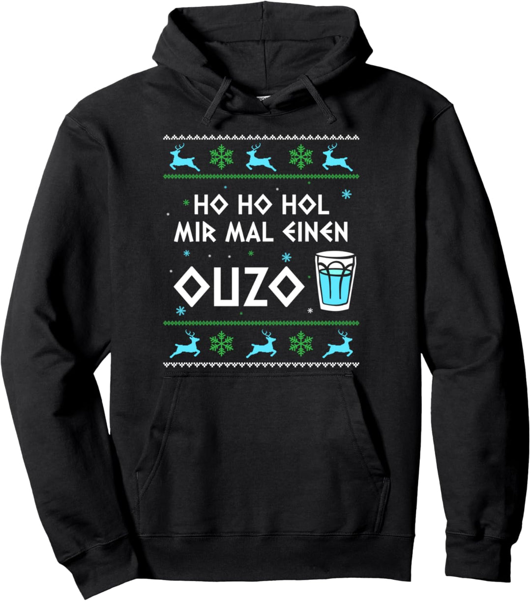 Ho Ho Hol Mir Mal Einen Ouzo Ugly Christmas Outfit Pullover Hoodie