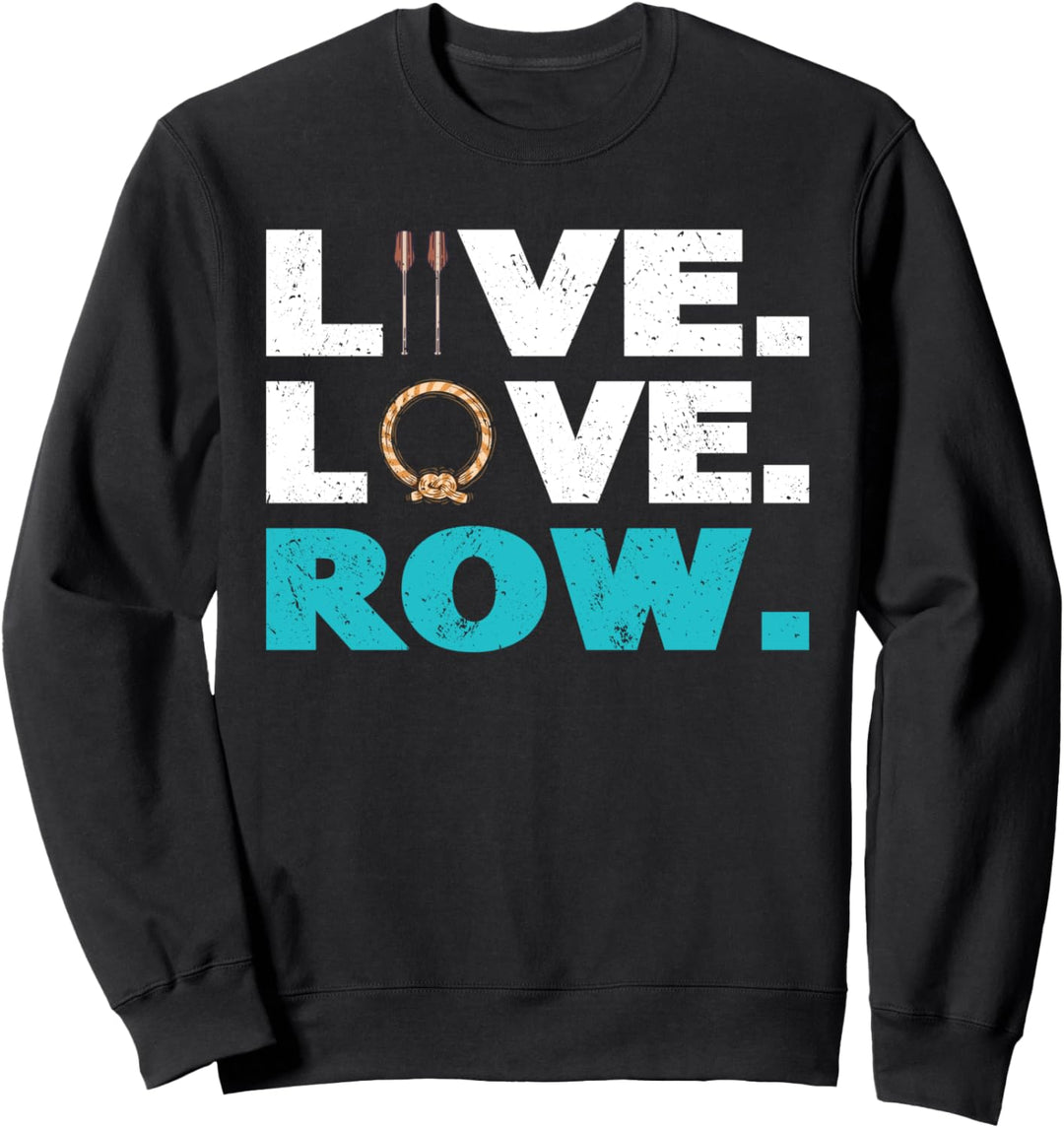 Rudern Live Love Row Ruder-Outfit Herren & Rudersachen Sweatshirt