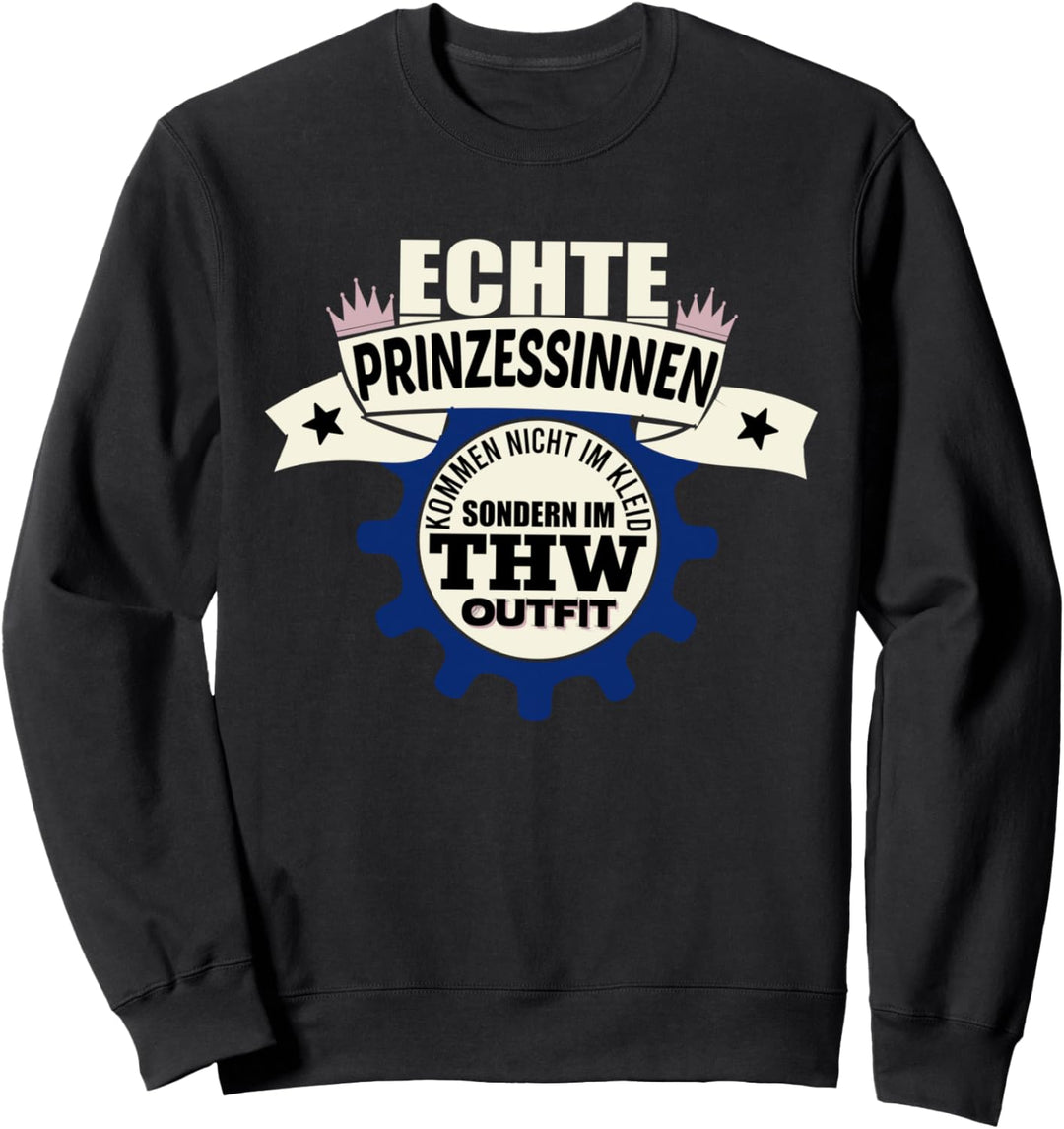 THW TShirt - Echte Prinzessinen kommen im thw Outfit Sweatshirt