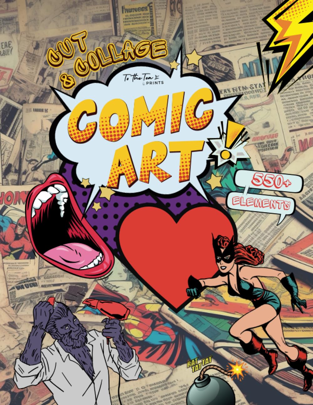 Cut & Collage Comic Art: 550+ Cartoon and Pop Art Elements and Images for Scrapbooking, Collages, De