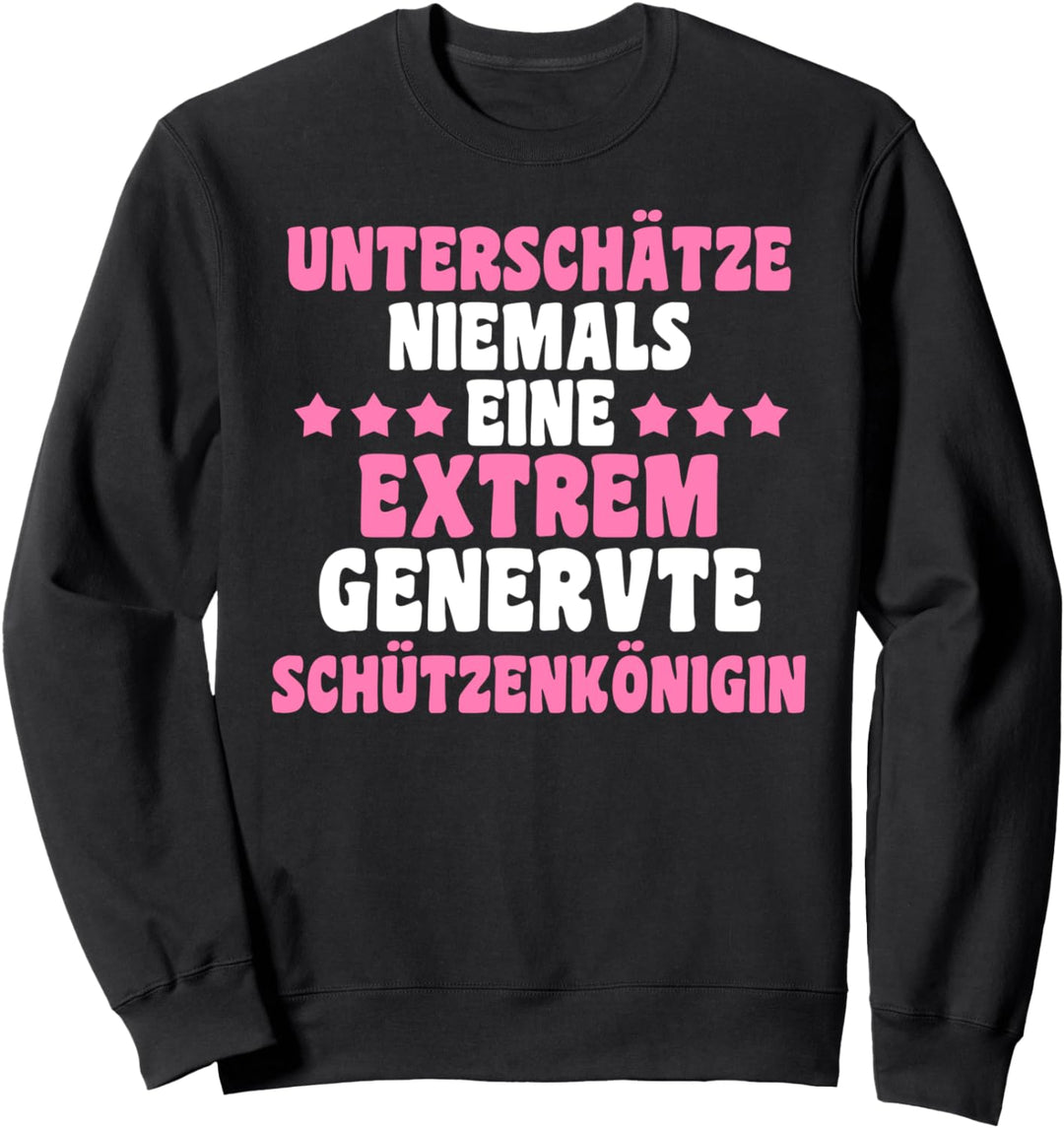 Schützenverein Schützenfest Schützenkönigin Sweatshirt