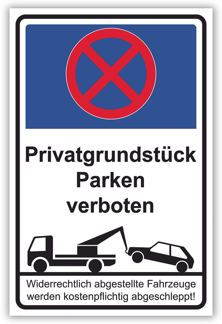 SCHILDER HIMMEL anpassbares Parken verboten Schild 59x42cm Alu-Verbund mit Klebestreifen, Privatgrun