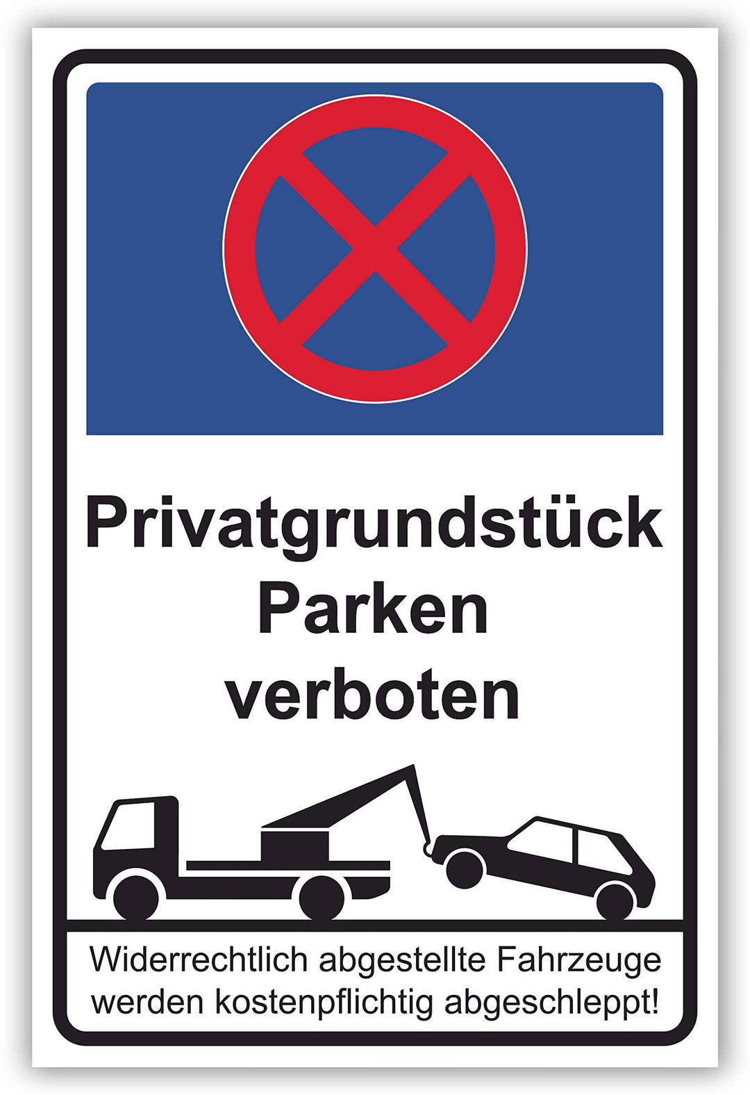 SCHILDER HIMMEL anpassbares Parken verboten Schild 84x59cm Alu-Verbund mit Klebestreifen, Privatgrun
