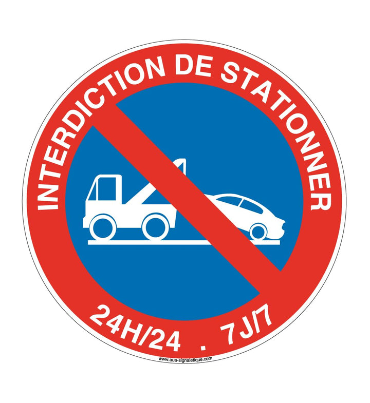 Aua Signaletique - Panneau Interdiction de Stationner 24H/24 Et 7J/7 - Ø 450 Mm, Pvc 1. 5 mm Ø 450 m
