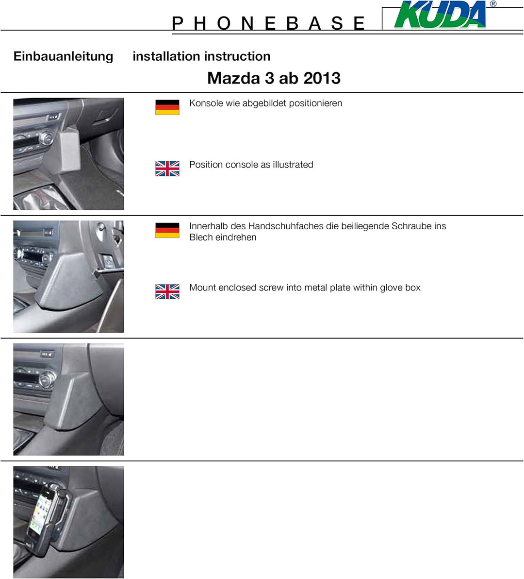 KUDA 1065 Halterung Kunstleder schwarz für Mazda 3 ab 2013 (Typ BM) & ab 2016 (Typ BN), 1065