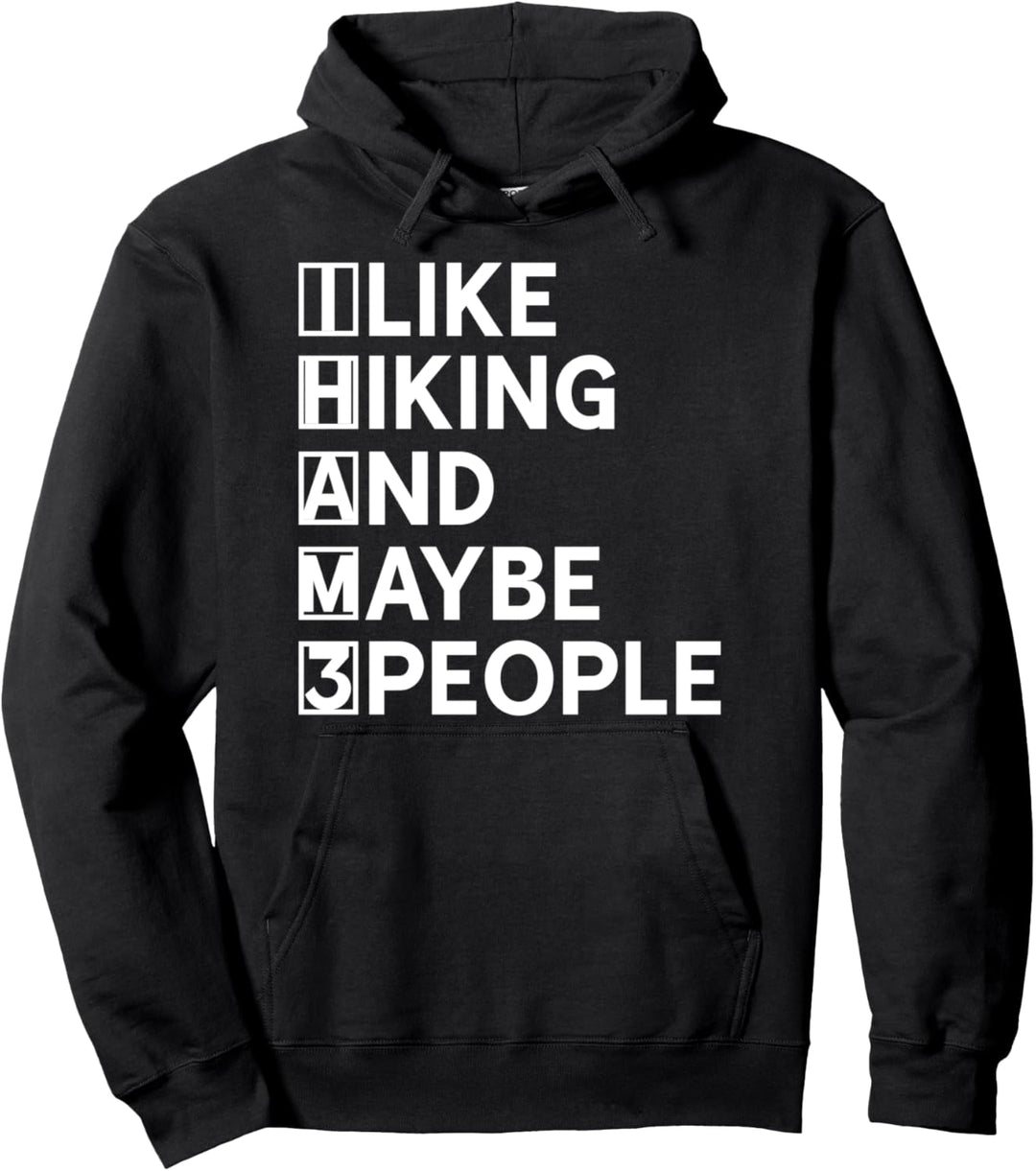 Sarkastischer Wanderer Camping Bergsteiger Lustiges Wandern Pullover Hoodie