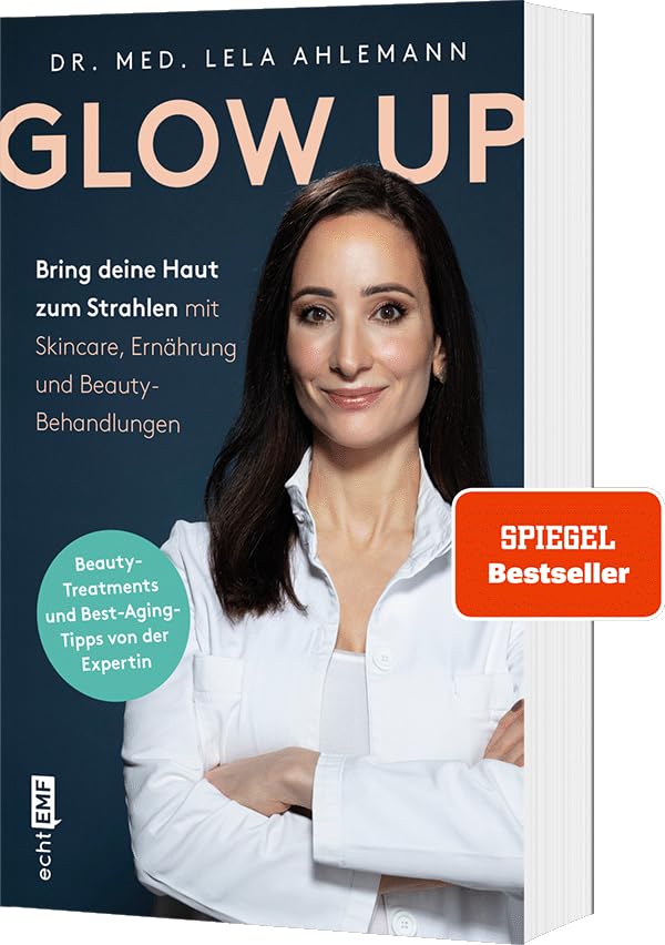 Glow up: Bring deine Haut zum Strahlen mit Skincare, Beauty-Behandlungen und Ernährung | Mit den bes