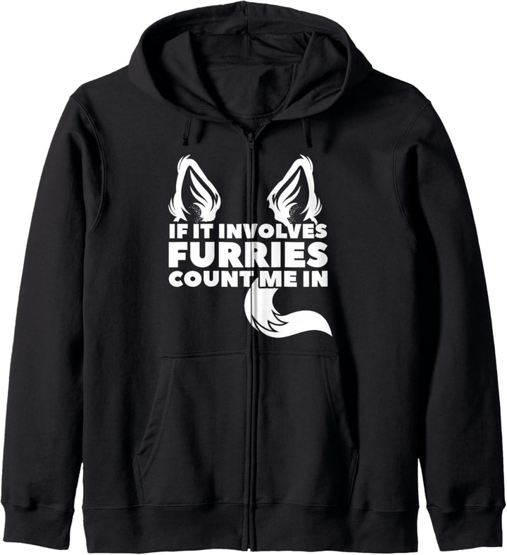 Wenn es Furries beinhaltet count me in Furry Kapuzenjacke