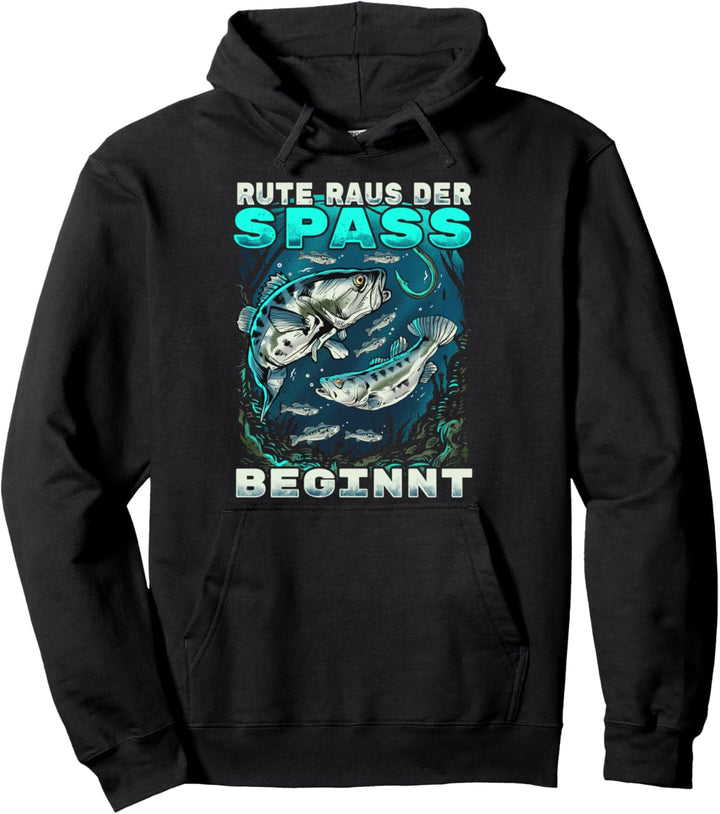 Rute Raus Der Spass Beginnt Angeln Fischen Lustiges Angler Pullover Hoodie