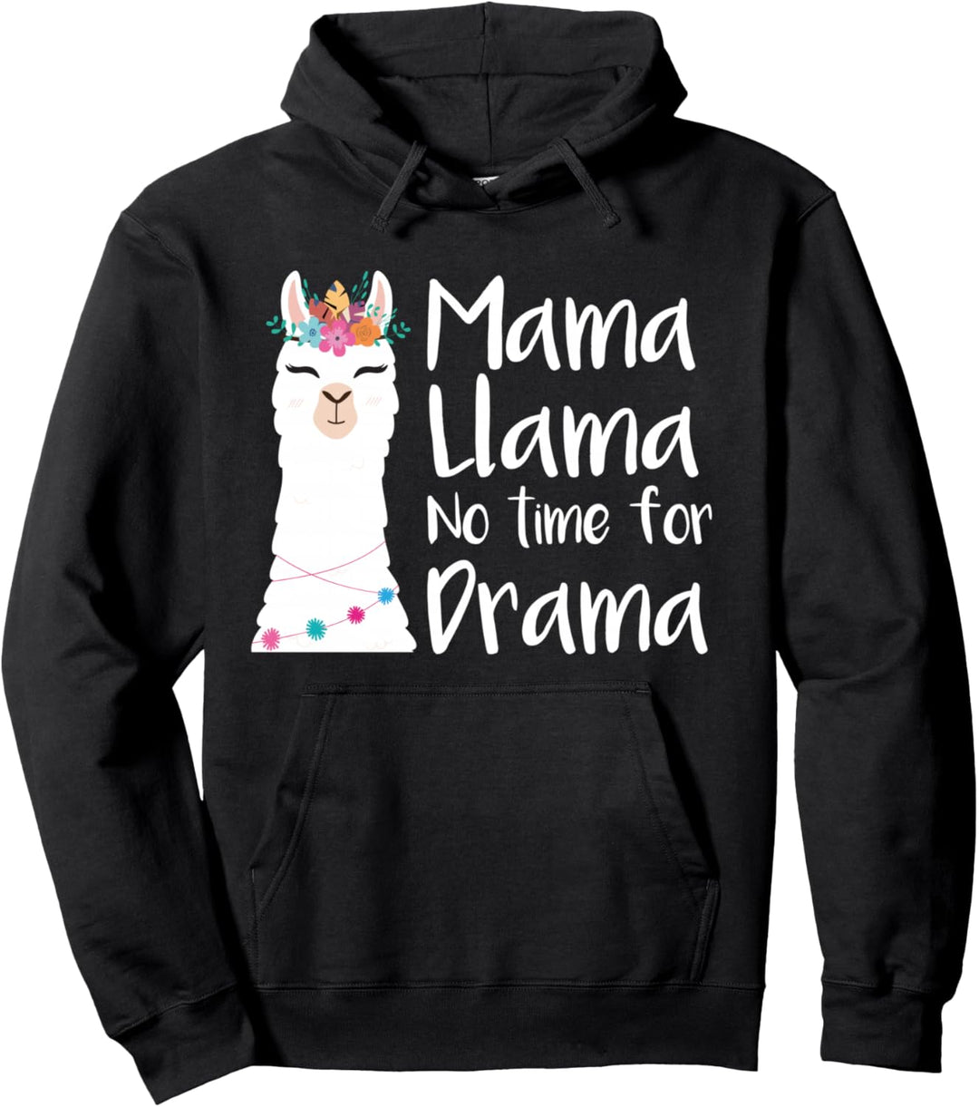 Mama Lama keine Zeit für Drama Familie süsses Pullover Hoodie