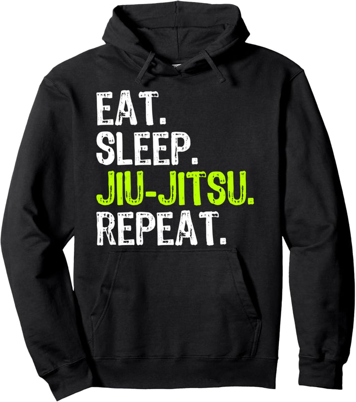 Eat Sleep Jiu-Jitsu Repeat Funny Cool JiuJitsu Gift Pullover Hoodie