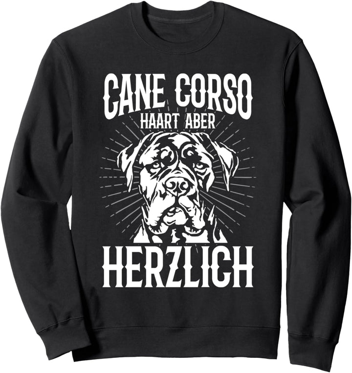 Cane Corso Haart aber Herzlich Lustiger Spruch Sweatshirt