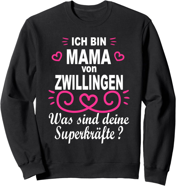 Stolze Mama von Zwillingen Geschenk Zwillingsmama Sprüche Sweatshirt