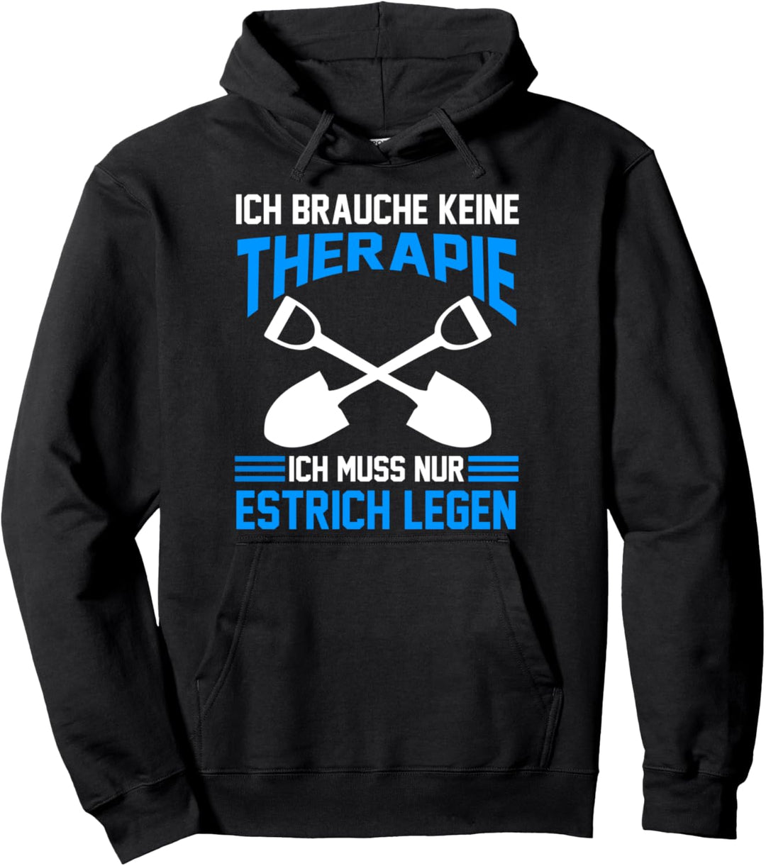 Boedenleger Therapie Estrichleger Pullover Hoodie