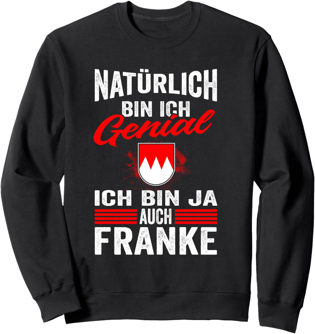 Fränkisch Franken Wappen Franke Mittelfranken Lustig Sweatshirt