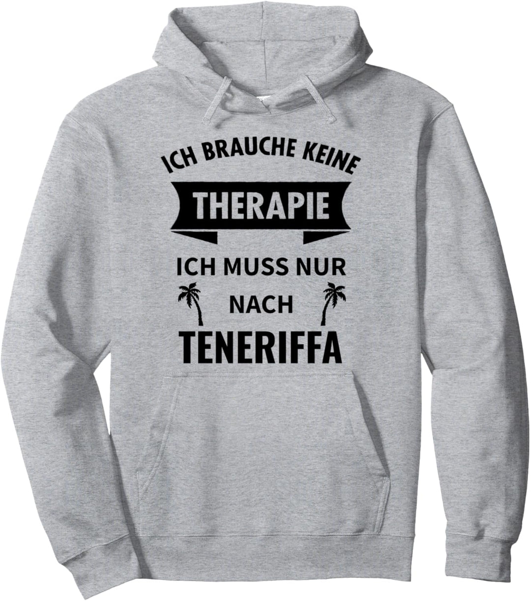 Teneriffa Therapie Kanaren Spanien Urlaub Geschenk Lustig Pullover Hoodie