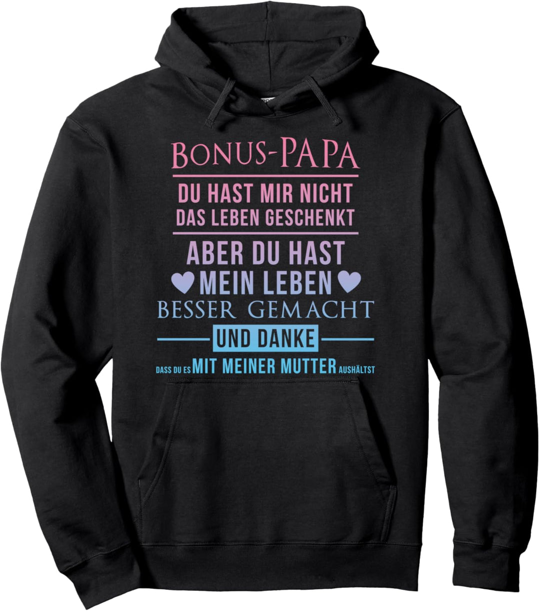 Bonus Papa Stiefvater Leben besser gemacht Geschenk Pullover Hoodie