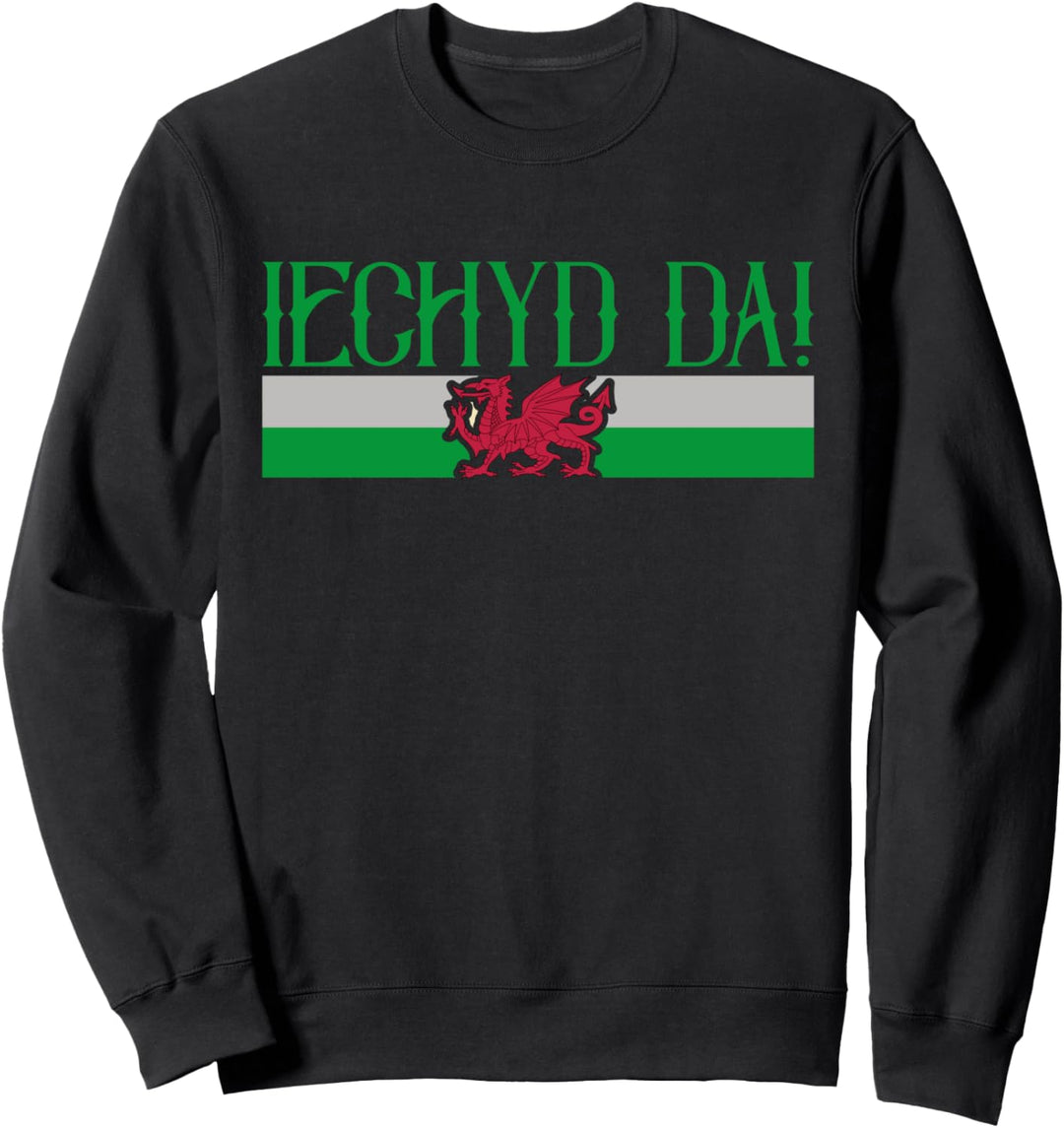 Iechyd da! Wales Gälisch Walisische Flagge Wales Sweatshirt