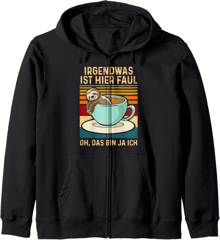 Faultier Kaffee Spruch Irgendwas ist hier Faul Mitarbeiter Kapuzenjacke