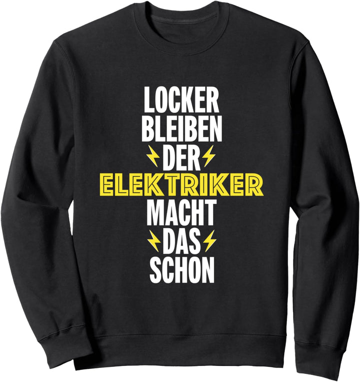 cooles Design Elektriker Elektromeister Elektroinstallateur Sweatshirt