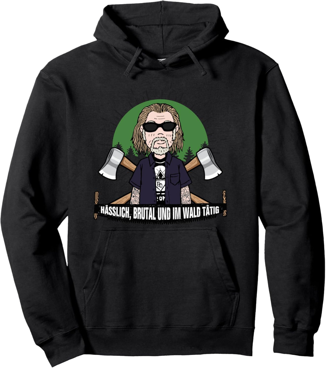 Hässlich, brutal und im Wald tätig Pullover Hoodie