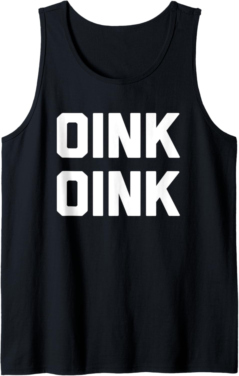 Oink Oink T-Shirt Lustiger Spruch sarkastisch cool piggy süsses Schwein Tank Top