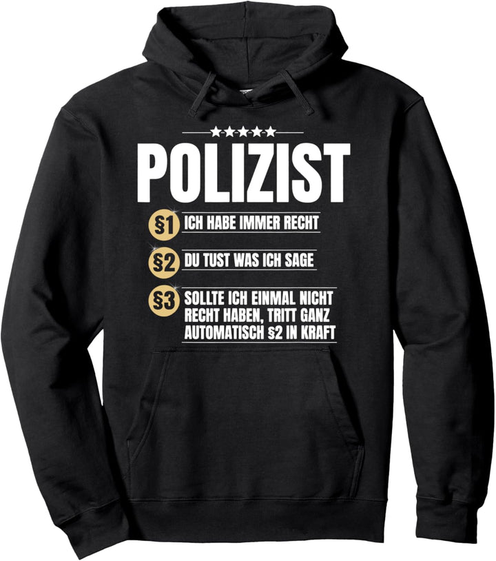 Geschenkidee Immer Recht Du tust was ich sage Polizist Pullover Hoodie