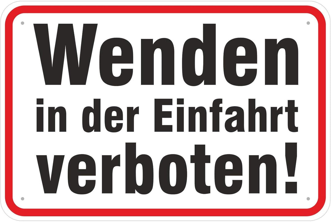Schild Wenden in der Einfahrt verboten aus Aluminium-Verbundmaterial 3mm stark 40 x 60 cm Schild 40