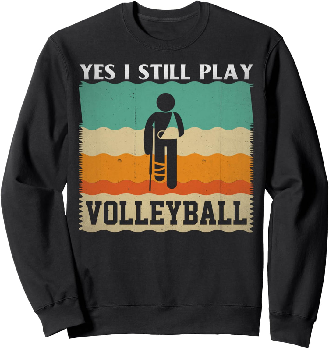 Lustiger Volleyballspieler Ja, ich spiele immer noch Volleyball Vintage Sweatshirt