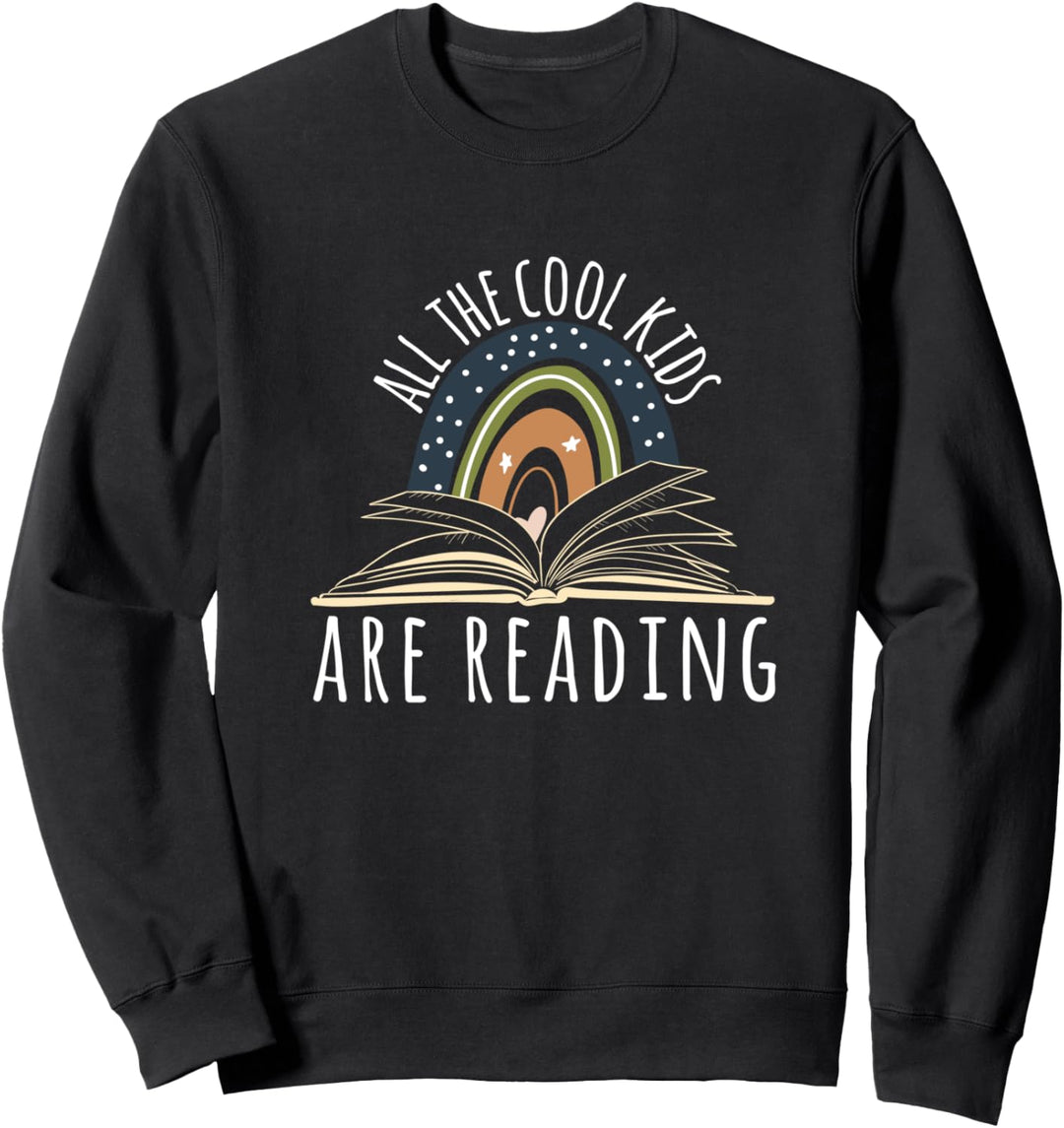 All the Cool Kids are Reading, Teacher Life Read Books Sweatshirt