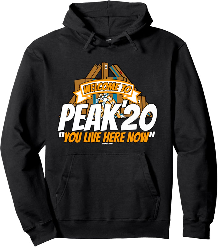 Welcome to Peak 2020 You Live Here Now Swagazon Peak Pullover Hoodie