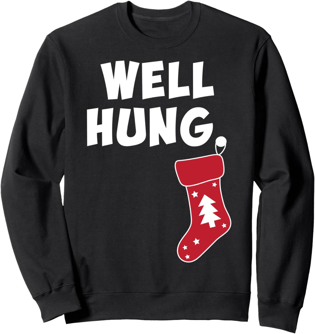 Funny Dirty Christmas Stocking Well Hung Sweatshirt