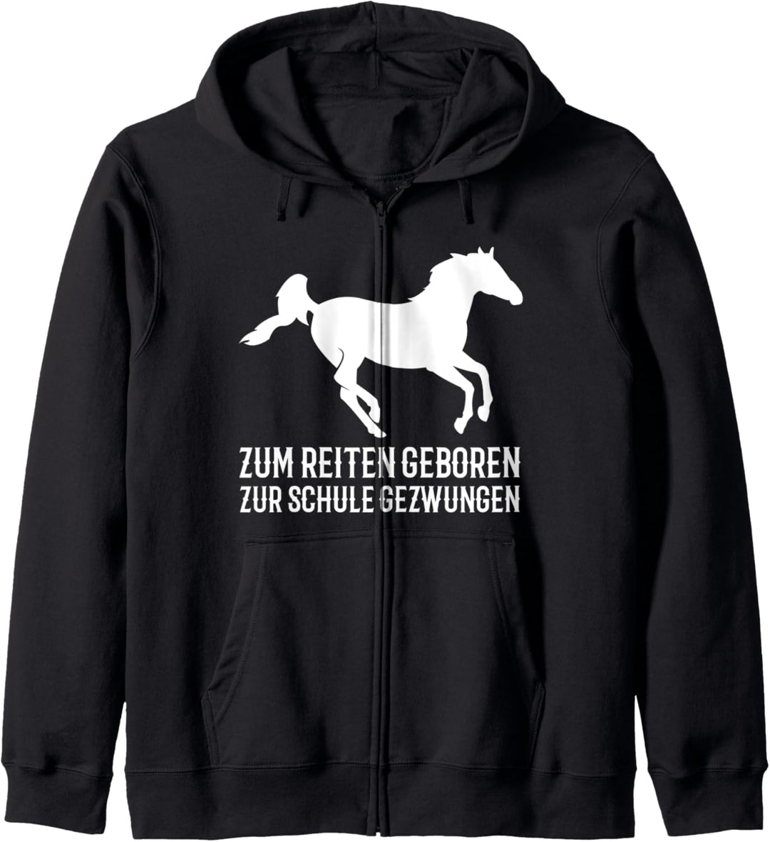Zum Reiten geboren zur Schule gezwungen | Pferde Kapuzenjacke