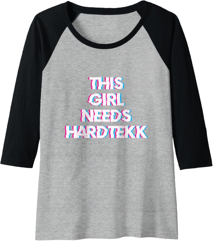 Damen Hardtechno Rave Tekkno - This Girl needs Hardtekk Raglan