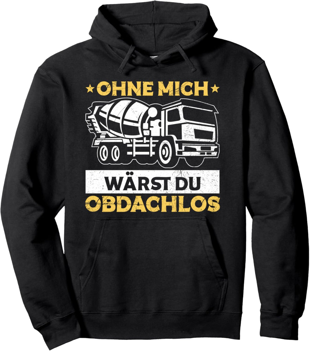 Betonmischer LKW Fahrer Baustelle Spruch Pullover Hoodie