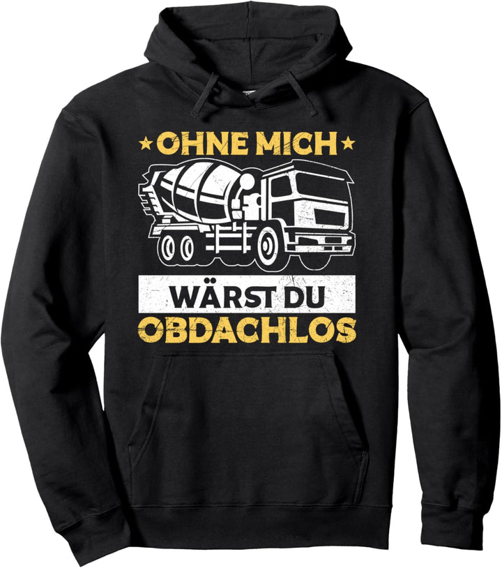 Betonmischer LKW Fahrer Baustelle Spruch Pullover Hoodie