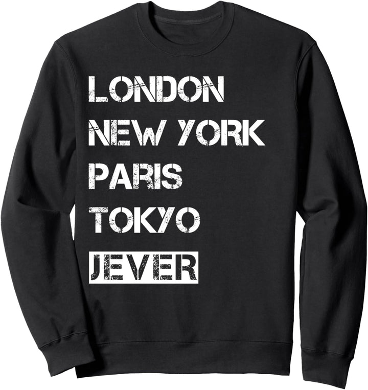 Meine Heimat Jever! Geburtsort & Heimatliebe Jever Sweatshirt