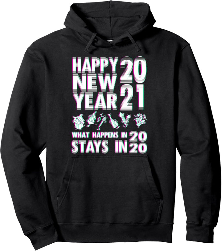 Frohes neues Jahr 2021 Was passiert in 2020 Schreckliches Ja Pullover Hoodie