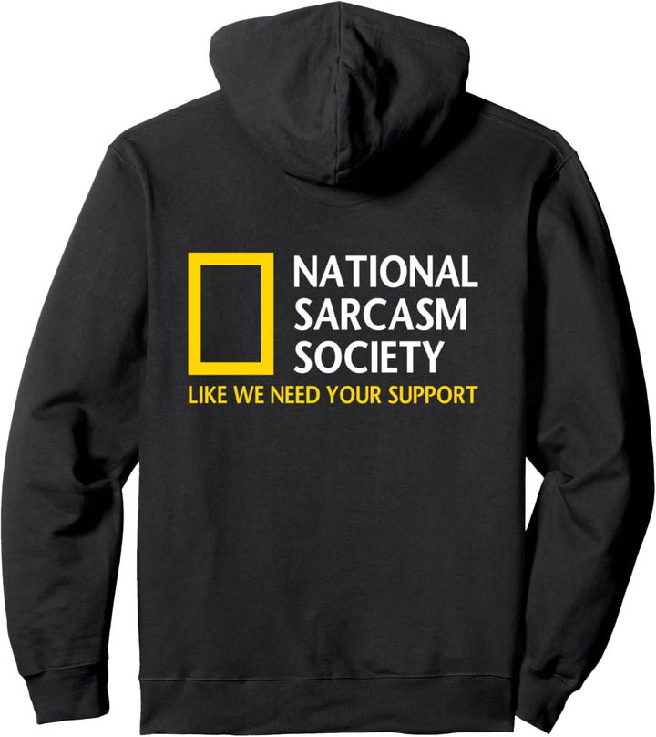 National Sarcastic Society Funny Satirical Parody Designs Pullover Hoodie